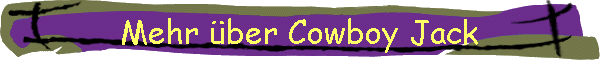 Mehr �ber Cowboy Jack