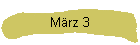 M�rz 3