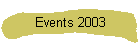 Events 2003