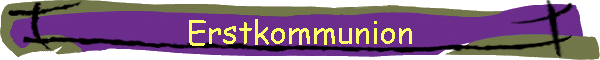 Erstkommunion