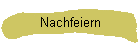 Nachfeiern